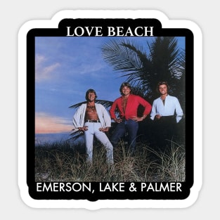 Emerson, lake And  palmer band love beach Sticker